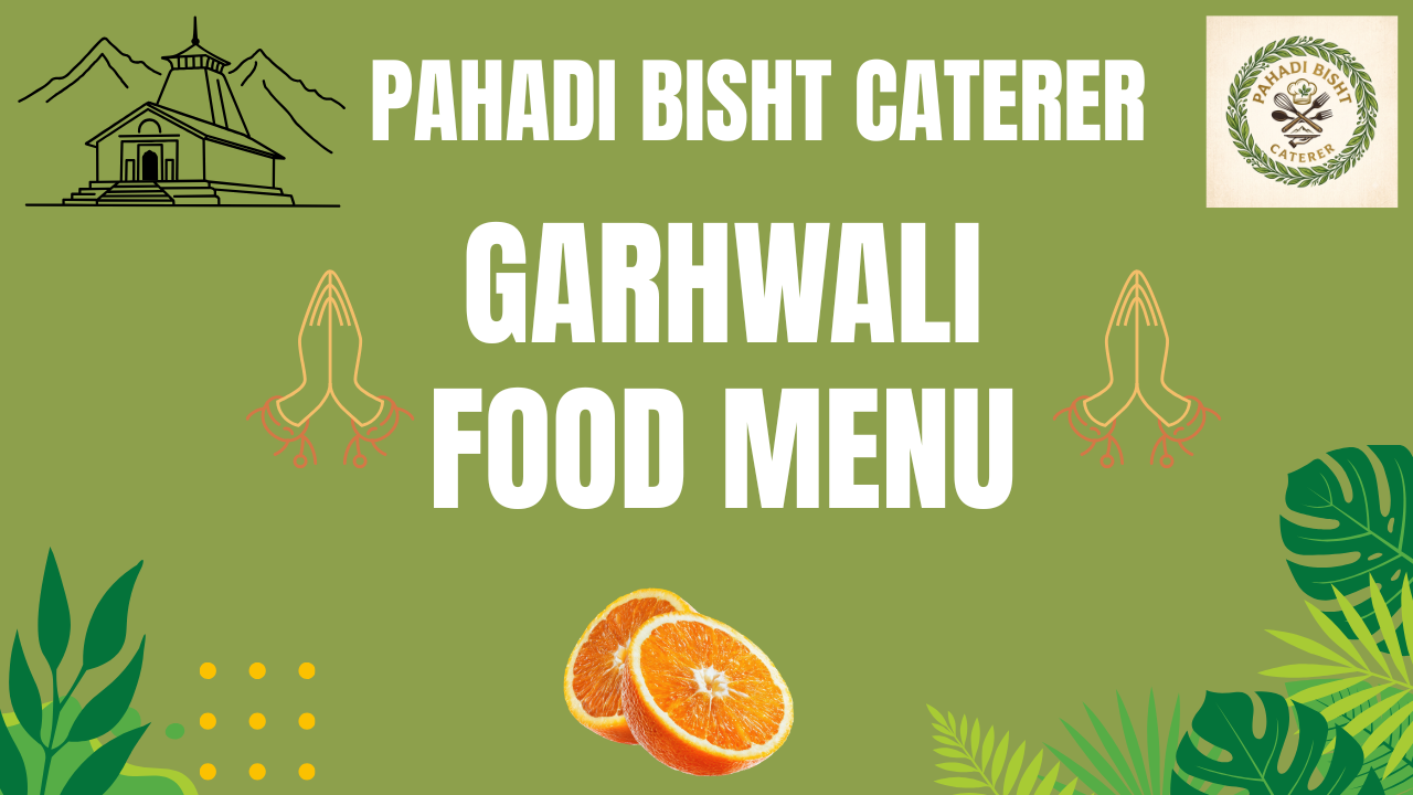GARHWALI FOOD  MENU